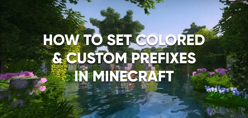 How to Set Colored & Custom Prefixes in Minecraft